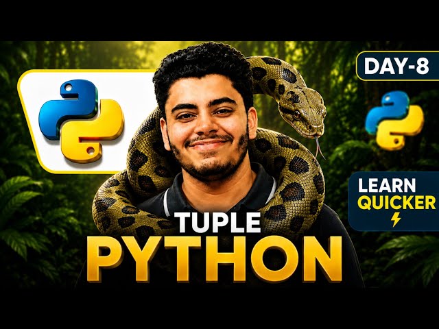 Python Tuple In 8 Minutes | (Day 8)