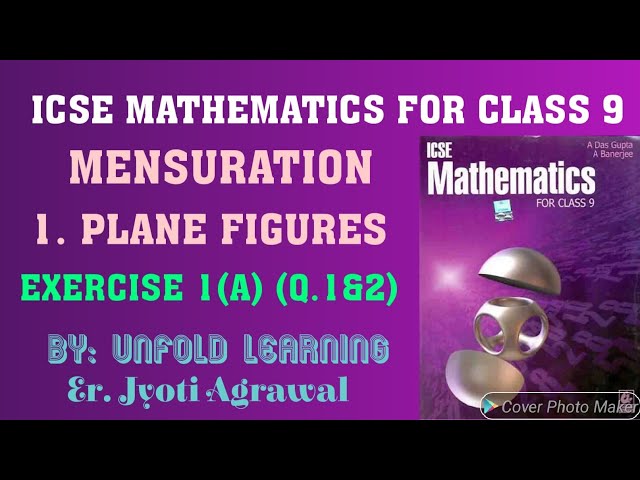 ICSE Mathematics Class 9 | A Das Gupta | Solution | Mensuration | 1. Plane Figures  | Ex 1A (Q.1&2)