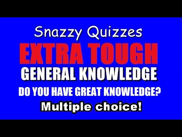 EXTRA TOUGH General Knowledge 7