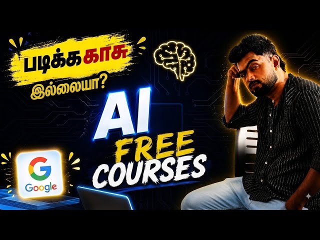 Google FREE AI Courses for beginners Tamil🔥 Learn AI  + Get Certified! |