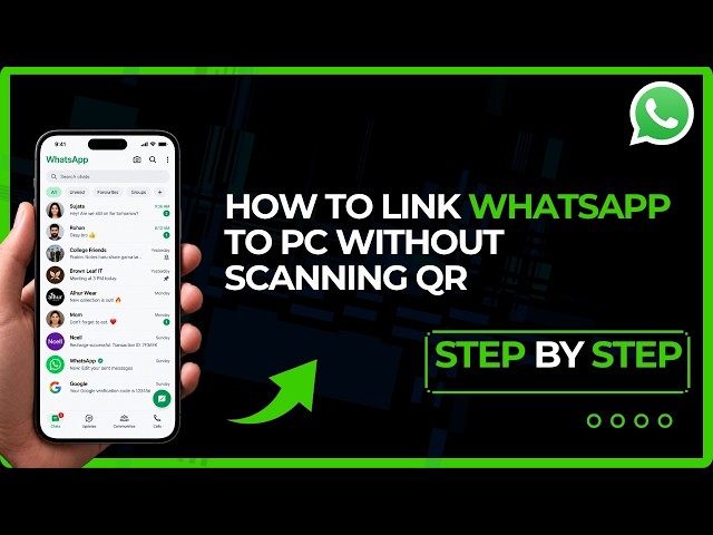 How to Link WhatsApp to PC Without Scanning QR Code | Step-by-Step Guide