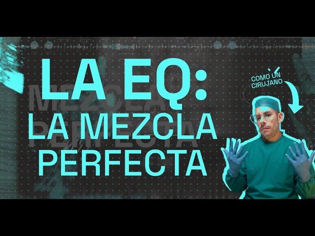 CÓMO ECUALIZAR: El Tutorial Más Completo Para DJs