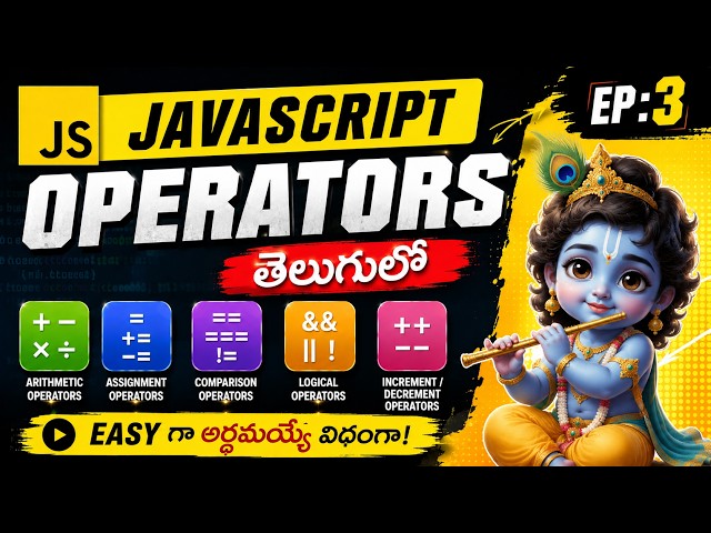 EP:3 JavaScript Operators in Telugu | Arithmetic, Assignment, Comparison & Logical Operators