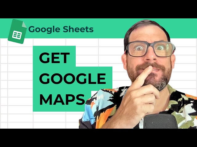Scrape Google Maps in Google Sheets