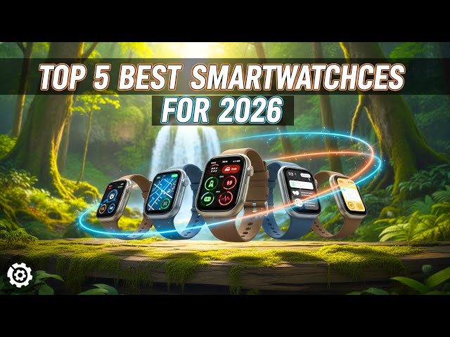 Best Smartwatches 2026: Which ONE is Worth Your Money?