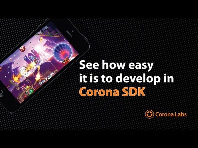 Building Games and Apps with Corona is Easy