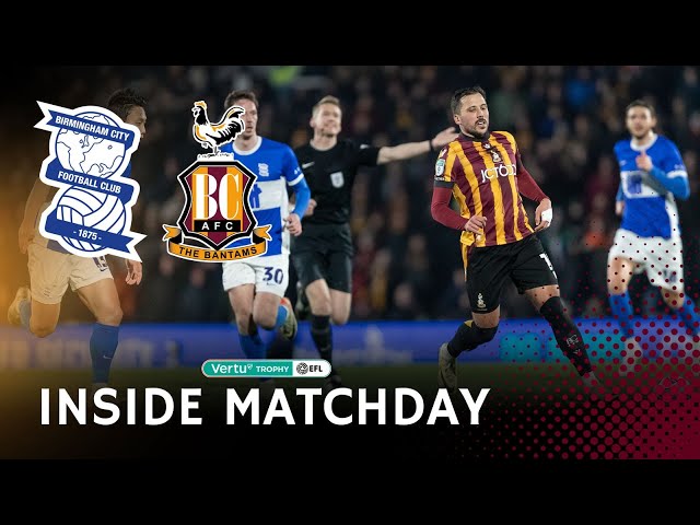 INSIDE MATCHDAY: Birmingham City v Bradford City