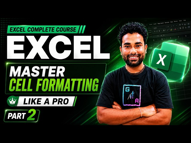 Learn Excel Cell Formatting in Just 12 Minutes | Complete Beginner Guide |  Excel Full Course