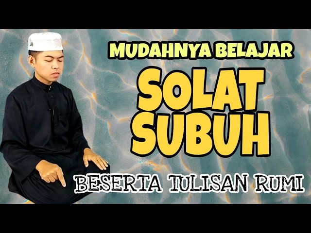BELAJAR SOLAT SUBUH YANG SEMPURNA