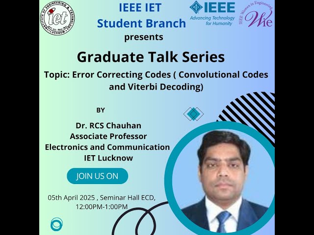 Understanding Error Correcting Codes: Convolutional Codes & Viterbi Decoding | IEEE IET Lucknow Talk