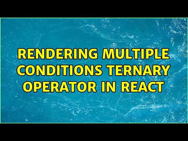 Rendering multiple conditions ternary operator in React (3 Solutions!!)