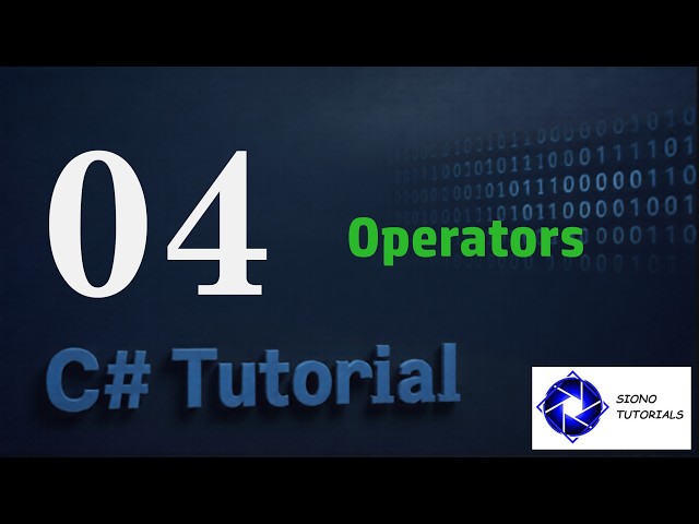 C# Tutorial 04 - Operators