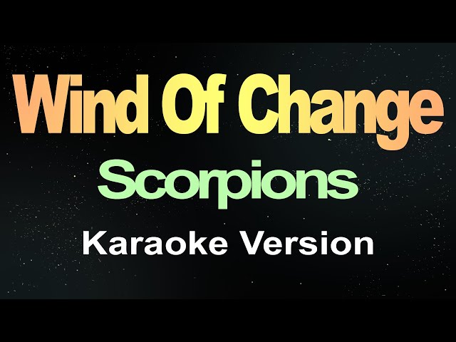 Wind Of Change - Scorpions  (Karaoke Version)