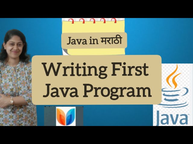 Java 4: Writing First Java Program [2023] (in Marathi) #javaforbeginners #javaprogramming #java