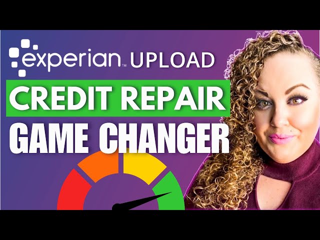 Credit Repair Game Changer - how to  Upload files to Experian (2025)