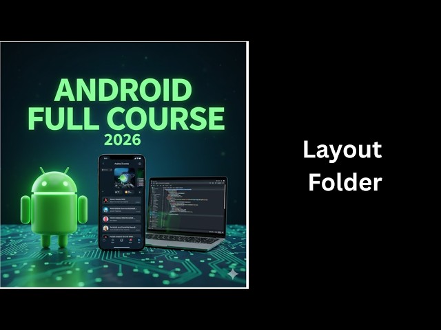 (438) Android Layout Folder Explained | XML Layouts & UI Design | Complete Android Course