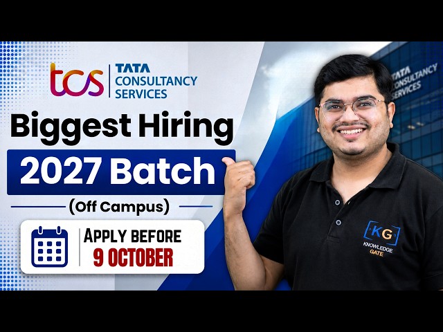 TCS Off Campus Hiring 2027 Batch | Apply Before October 9 | Complete Details