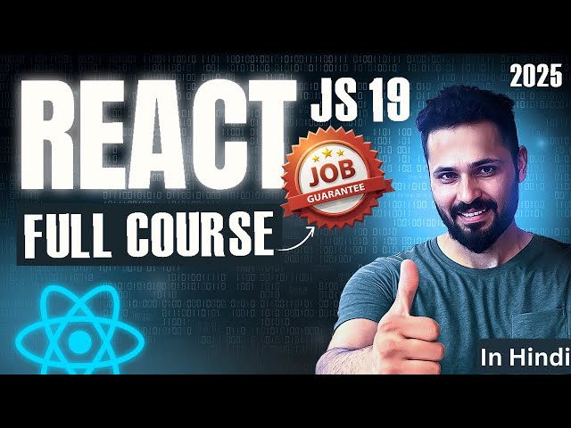 React JS 19 Full Course in Hindi | Learn React from Scratch (2025) in One Video