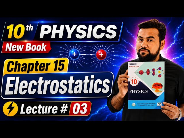 Class 10th Physics || Coulomb’s law || chapter 15 electrostatics Lecture 03 || class 10 physics new