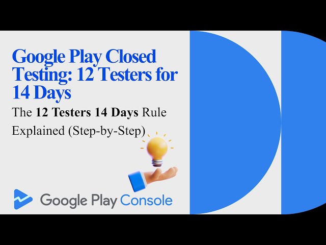 Google Play Closed Testing Explained (2026) | 12 Testers for 14 Days Rule – Fast Tester Tips