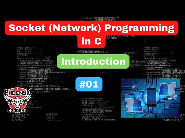 #01 Socket Programming in C: Introduction