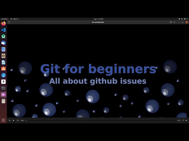 Github issues | Tutorial about writing proper issues in Github
