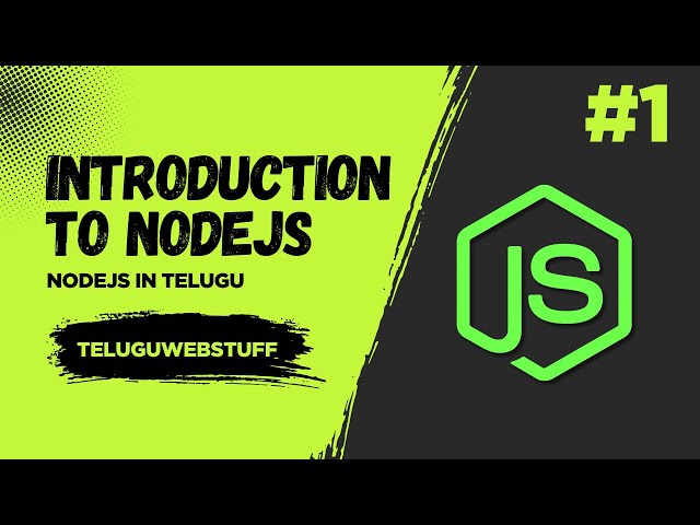 #1 Introduction to Node.js in Telugu | What is Node.js & V8 Engine Explained