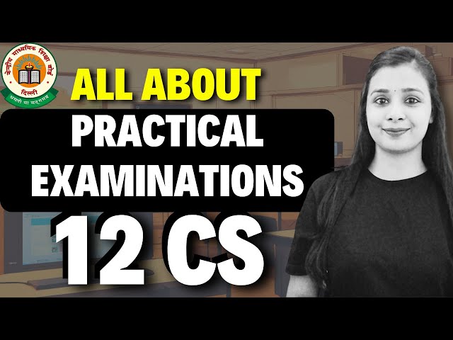 All About Computer Science Practical | Project , Practical File, Viva Qs, Practical Paper #Class12