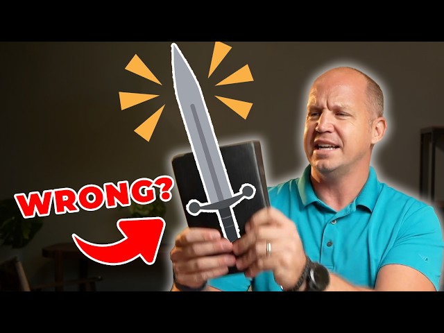 We've got the "Word of God as a Sword" all WRONG