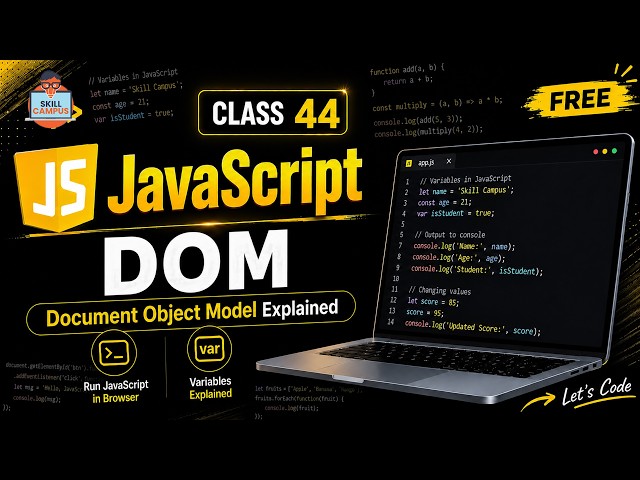 JavaScript DOM  | Document Object Model Explained | Class 44