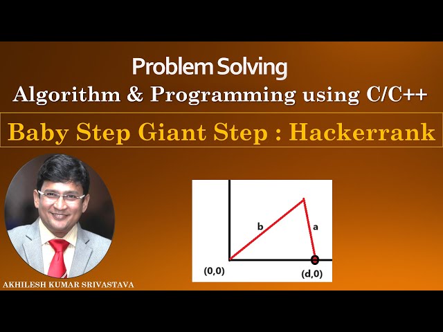 Baby Step Giant Step | Hackerrank | Mathematics | Problem and Solution in C/C++