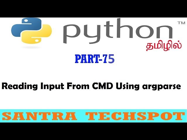 #75 | Reading Input from CMD using argparse library in Python | Python Tutorial in Tamil