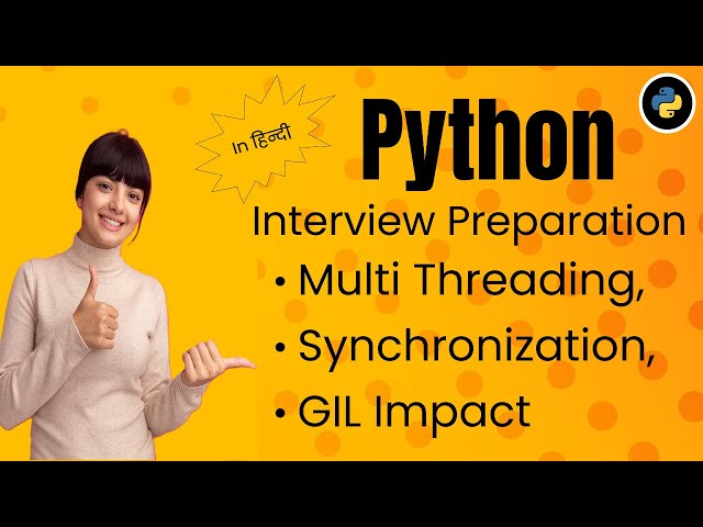 Python Interview Questions | Multithreading-Thread Safety, GIL, Sync Primitives & Interview Problems