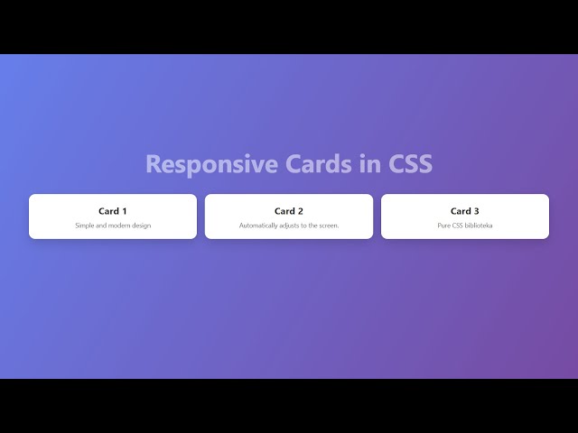 Create Responsive  Cards design in CSS.