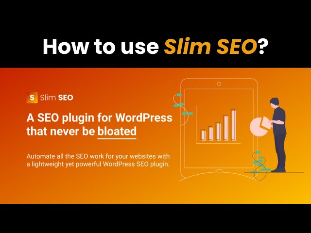 How to Use Slim Seo The Lightest and Powerful Wordpress SEO Automation Plugin