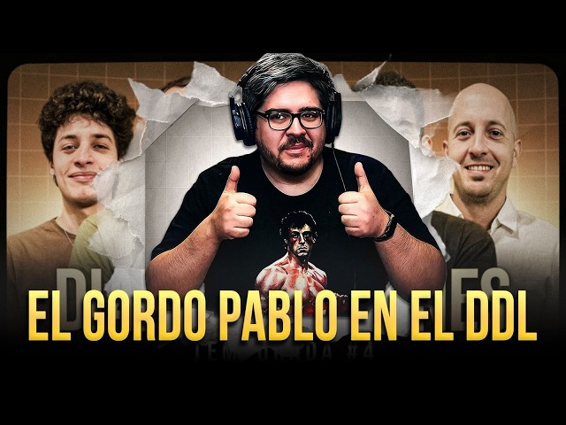 DDL T4 #9 FT. EL GORDO PABLO | APERTURA DE SESIONES, LA VUELTA DE CARAJO Y CAOS EN MEDIO ORIENTE