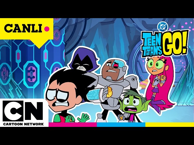 🔴CANLI 🔴TEEN TITANS GO EFSANESİ | 7/24 | 💪⚡💥@CartoonNetworkTurkiye