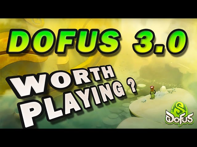 Dofus 3.0 Unity - A New Era