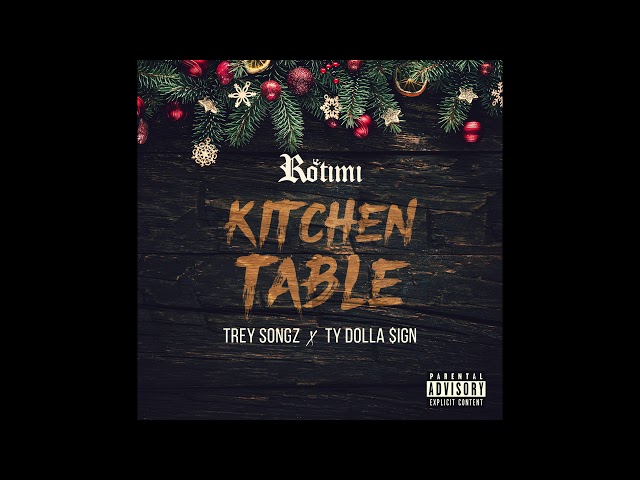 Rotimi Feat.Trey Songz & TY Dolla $ign - "Kitchen Table" Remix