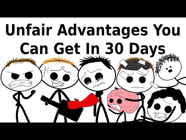 Unfair Advantages You Can Get In 30 Days