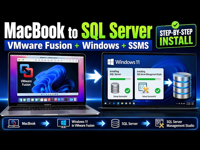 03 How to Install VMware Fusion, Windows 11, SQL Server 2025 & SSMS on MacBook | Complete Guide