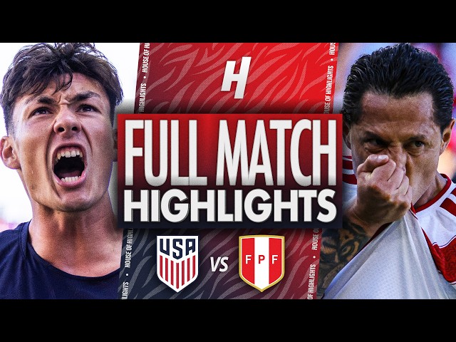 EE. UU. vs. Perú - TODOS LOS GOLES y Mejores Momentos | Partido Amistoso Internacional FIFA 2026