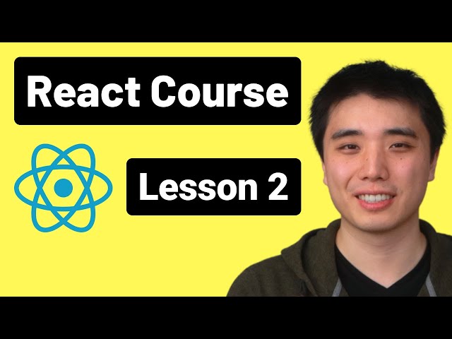 React Full Course - Lesson 2: Components, Props, Start the Chatbot Project
