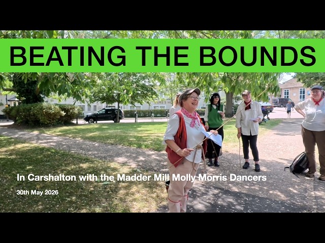 Beating the Bounds in Carshalton 30th May 2026