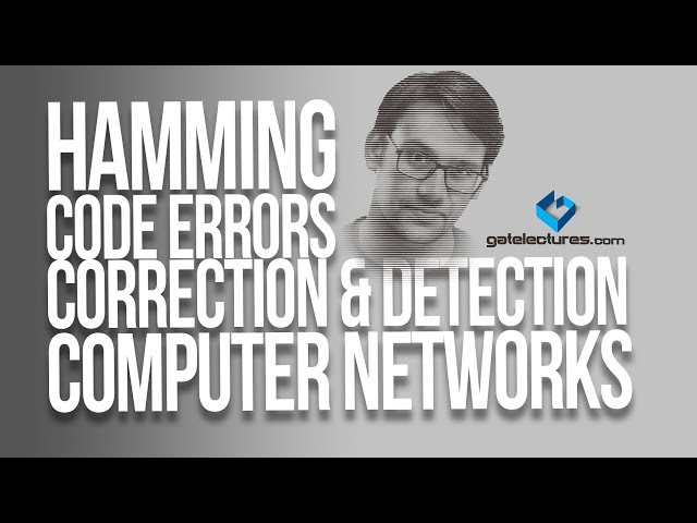 Hamming Code Errors Correction and Detection - Computer Networks Video Lectures check sum