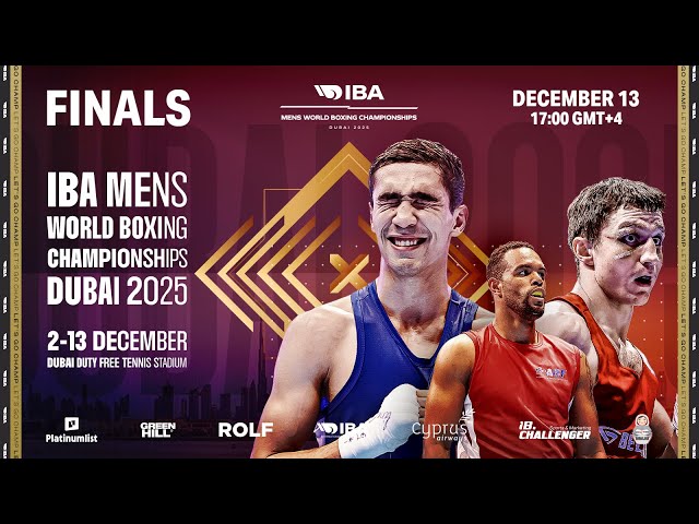 FINALS | IBA 2025 Men’s World Boxing Championships | Dubai, UAE