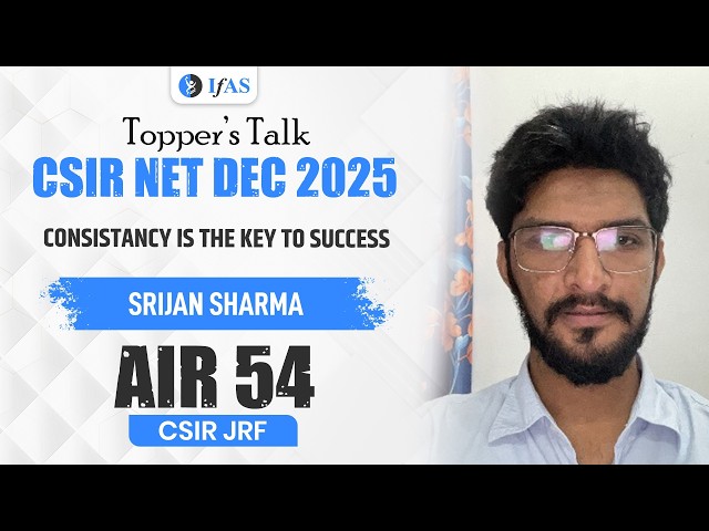 CSIR NET Physics Topper Talk Dec 2025 with SHRIJAN SHARMA  | JRF AIR 54 | IFAS