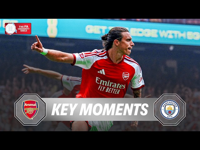 Arsenal v Manchester City | Key Moments | FA Community Shield 2026