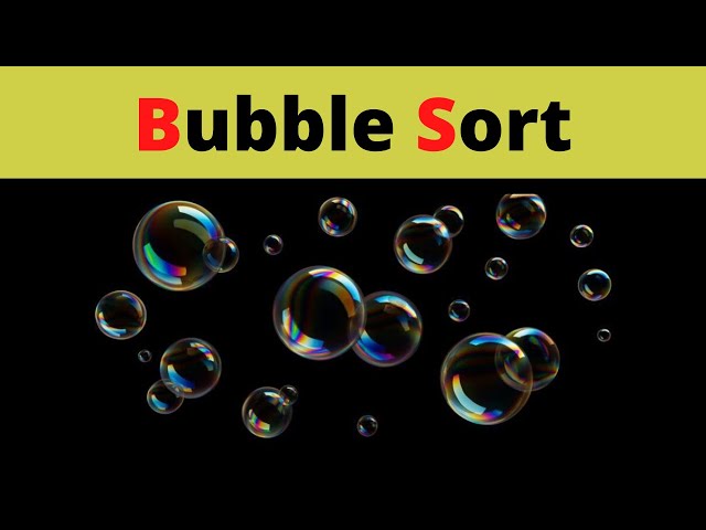 #7- شرح الـ Bubble Sort