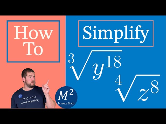 How to Simplify Variable Expressions with Roots | Simplify ∛y^18 and ∜z^8 | Minute Math
